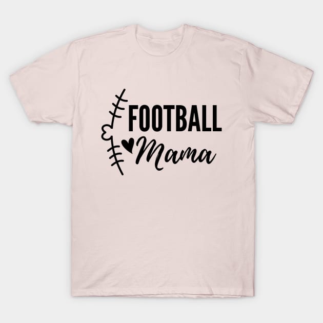 Football Mama -Mother's Day Gift T-Shirt by Bliss Shirts